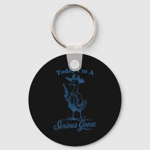 Today I'm A Serious Goose Funny Cowboy Goose  Key Ring