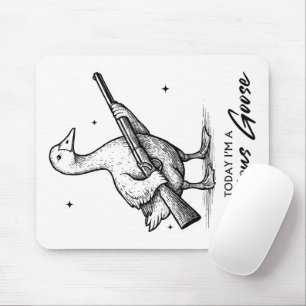 Today I'm A Serious Goose Lovers Goose With Gun Mouse Mat