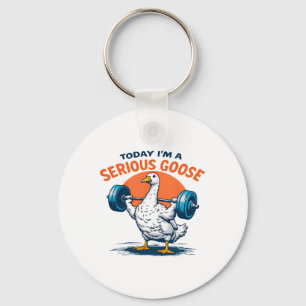 Today I'm A Serious Goose Tee Funny Bodybuilding F Key Ring