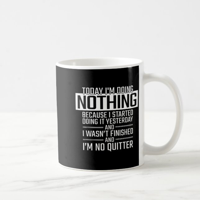 Today I'm Doing Nothing - Funny Lazy People Christ Coffee Mug (Right)
