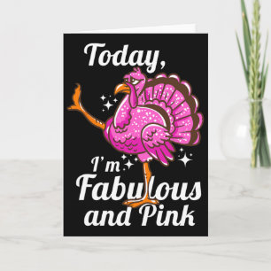 Today I'm Fabulous And Pink Funny Disguised Flamin Card