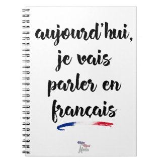 Today I'm going to speak in French 2 - Large Notebook