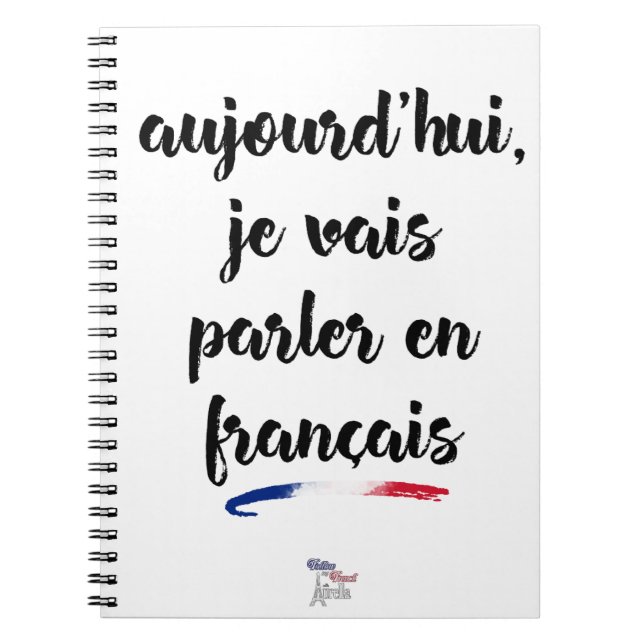 Today I'm going to speak in French 2 - Large Notebook (Front)
