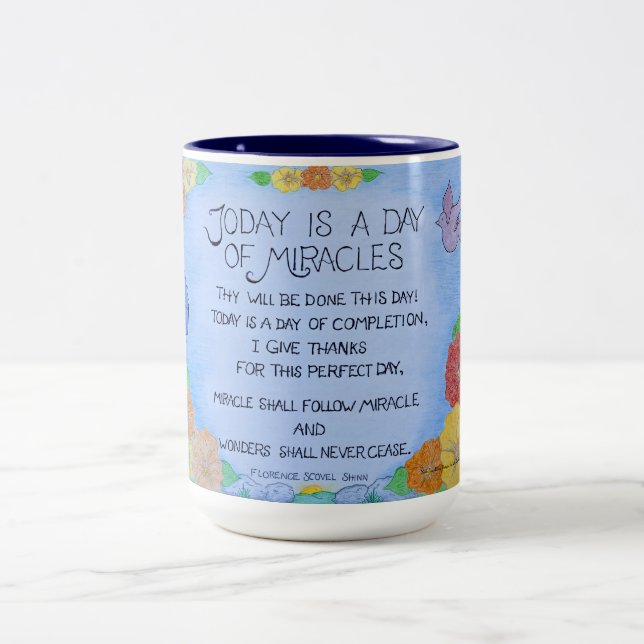 Today is a Day of Miracles - Coffee Mug (Center)