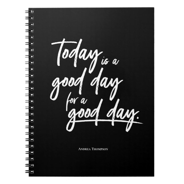 Today is a good day for a good day Personalised Notebook (Front)