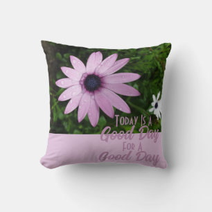TODAY IS A GOOD DAY PINK PURPLE FLOWER PHOTO CUSHION