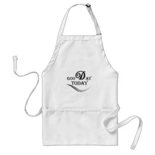 Today is a good day standard apron