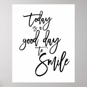 Today is a Good Day to Smile Inspirational Quote Poster