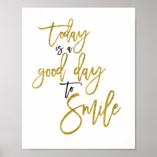 Today is a Good Day to Smile Inspirational Quote Poster