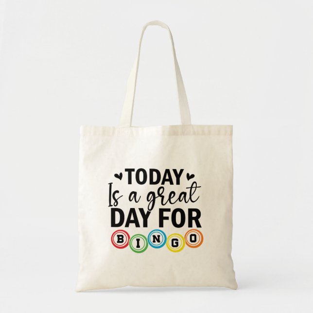 Today is a Great Day for Bingo  Tote Bag (Front)
