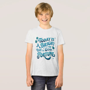 Today Is A Great Day for Good Fortune Tri-Blend Shirt