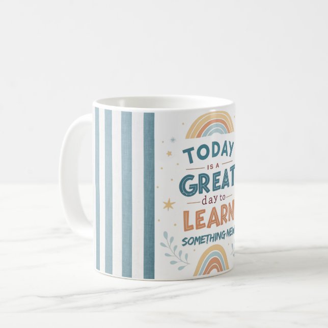 Today Is a Great Day to Learn Something New Coffee Mug (Front Left)