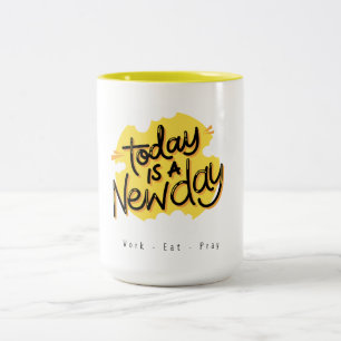 Today Is A New Day Two-Tone Coffee Mug