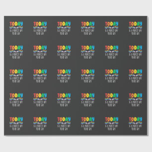 Today is a Perfect Day to Be Gay LGBTQ Pride Month Wrapping Paper