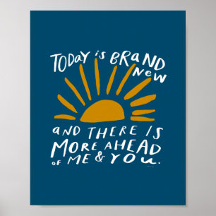 Today is Brand New - Encouraging Positive Sun Poster