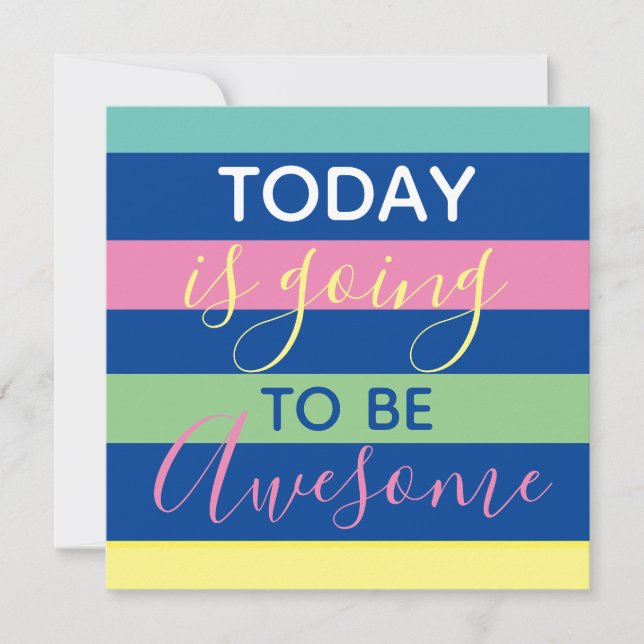 Today is going to be awesome (Front)