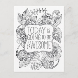 today is going to be awesome adult colouring postcard