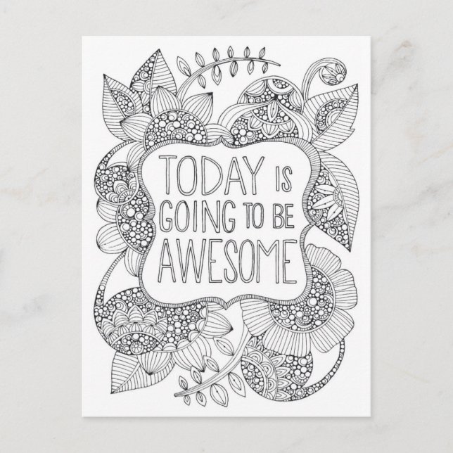 today is going to be awesome adult colouring postcard (Front)