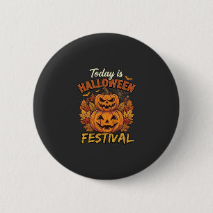 Today Is Halloween Festival Stacked Pumpkins Spide 6 Cm Round Badge