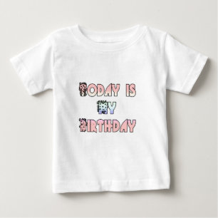 Today is My Birthday Art Print Baby T-Shirt