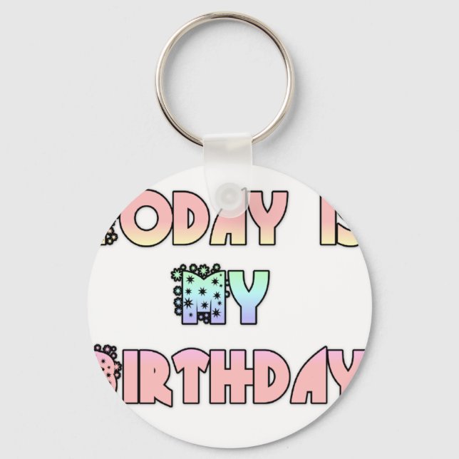 Today is My Birthday Art Print Key Ring (Front)