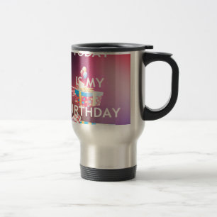 Today is My Birthday Art Print Travel Mug