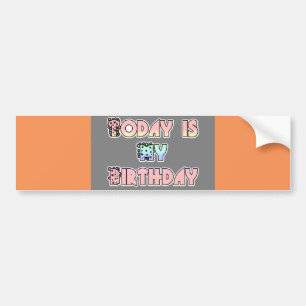 Today is My Birthday Baby Pink Art Print Bumper Sticker