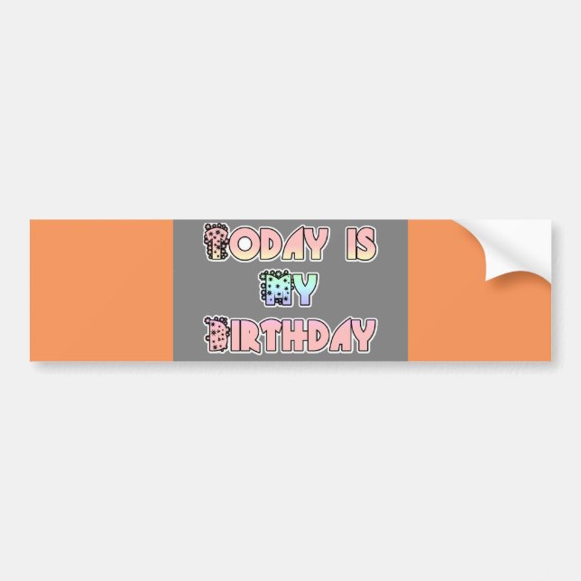 Today is My Birthday Baby Pink Art Print Bumper Sticker (Front)