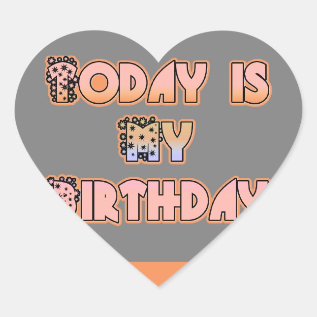 Today is My Birthday Baby Pink Art Print Heart Sticker (Front)