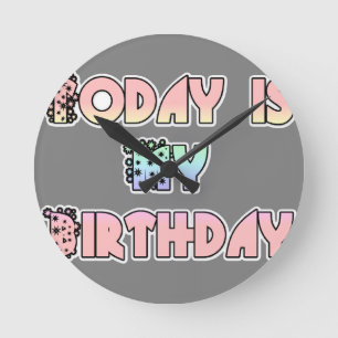 Today is My Birthday Baby Pink Art Print Round Clock