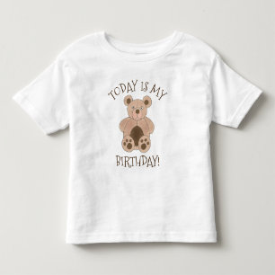 Today Is My Birthday Brown Plush Teddy Bear Toddler T-Shirt