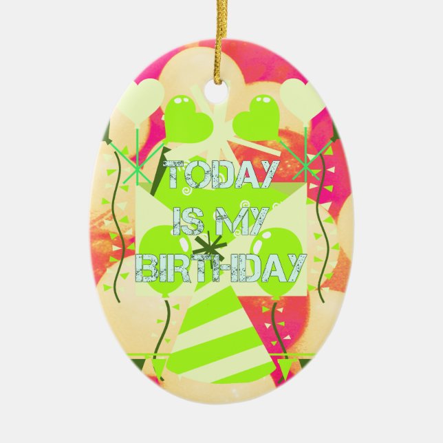Today is My Birthday Ceramic Tree Decoration (Front)