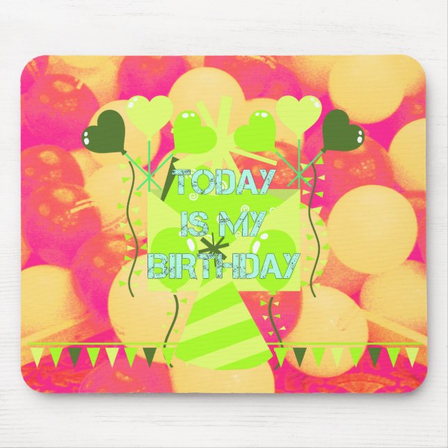 Today is My Birthday Mouse Mat (Front)