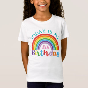 Today Is My Birthday Rainbow Custom Age Girls T-Shirt