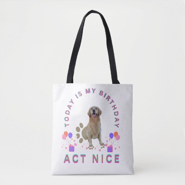 Today is my birthday tote bag (Front)