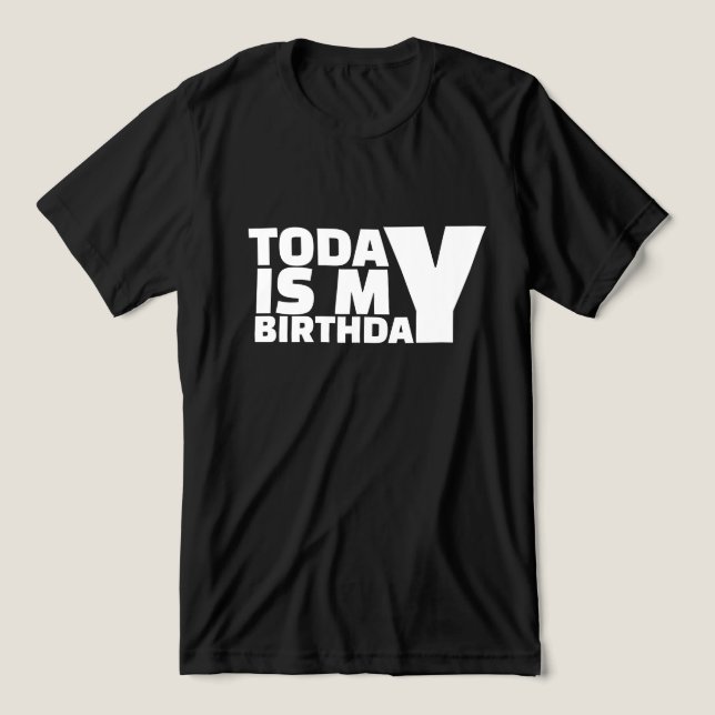 Today is my birthday Tri-Blend shirt (Design Front)