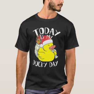 Today is My Ducky Lucky Day Yellow Santa Rubber Du T-Shirt