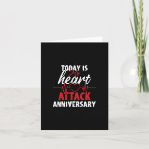 Today Is My Heart Attack Anniversary Heart Health  Card