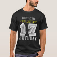 Today Is My Twin Sister's 17Th Birthday Party 17 Y
