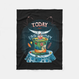 Today Is My Unbirthday Funny Cat Lover Fleece Blanket