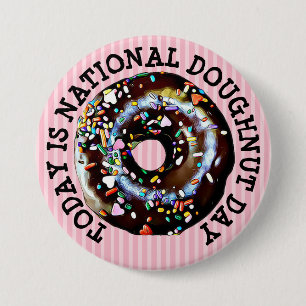 Today is National Doughnut Day Button