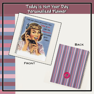 Today is Not Your Day Girl on Phone Retro Vintage Planner