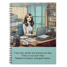 Today Is Not Your Day Notebook