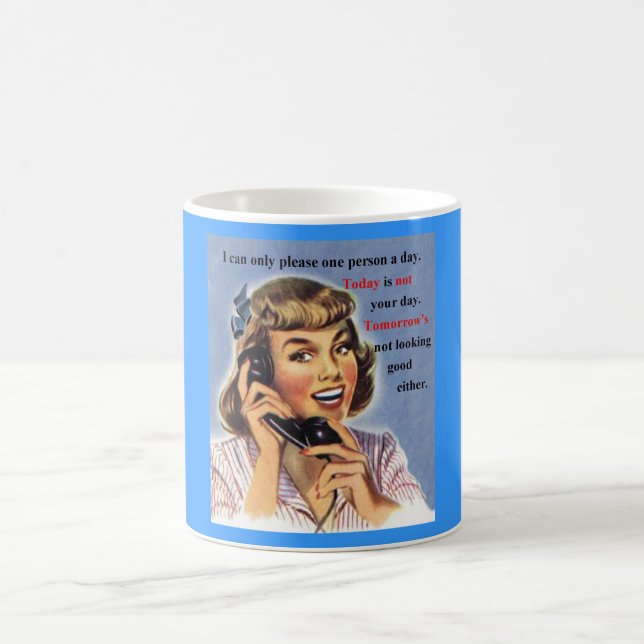 Today is Not Your Day - Retro Image mug (Center)