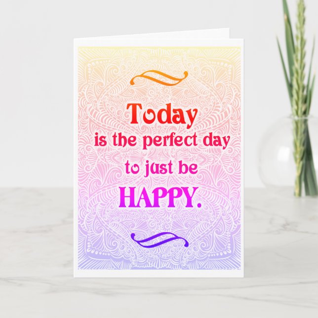 Today is the perfect day - Positive Quote´s Card (Front)