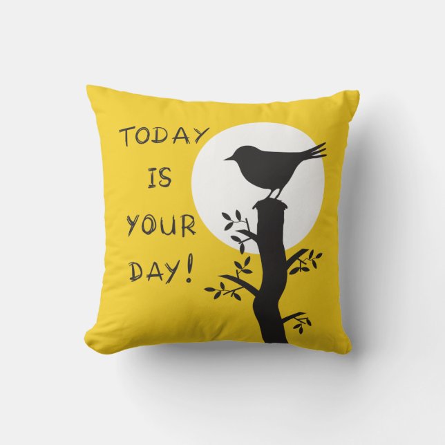 Today is your day - inspirational hand drawn quote cushion (Front)