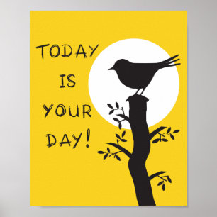 Today is your day - inspirational hand drawn quote poster