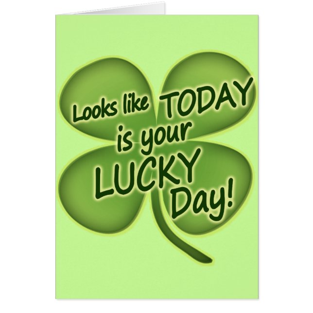 Today is your lucky day (Front)