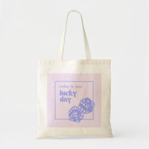 Today is your lucky day, Lucky, Luckiest Girl Tote Bag