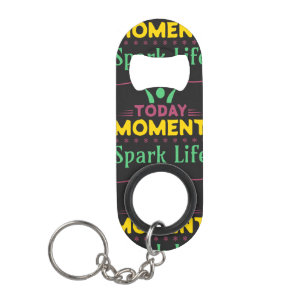 Today Moment, Spark Life
